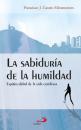 Скачать La sabiduría de la humildad - Francisco Javier Castro Miramontes