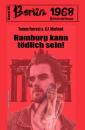 Скачать Hamburg kann tödlich sein! Berlin 1968 Kriminalroman Band 48 - A. F. Morland
