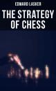 Скачать The Strategy of Chess - Edward Lasker