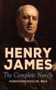 Скачать Henry James: The Complete Novels (The Greatest Novelists of All Time – Book 10) - Henry James