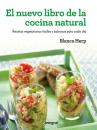 Скачать El nuevo libro de la cocina natural - Blanca Herp