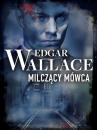 Скачать Milczący mówca - Edgar Wallace