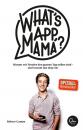 Скачать What's App, Mama? - Robert Campe