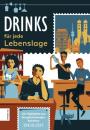 Скачать Drinks für jede Lebenslage - ZS Verlag GmbH
