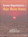 Скачать Systems Biogeochemistry of Major Marine Biomes - Группа авторов