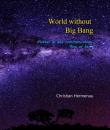 Скачать World without Big Bang - Christian Hermenau