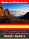 Скачать Gran Canaria - Der etwas andere Stadt- und Reiseführer - Mit Reise - Wörterbuch Deutsch-Spanisch - A.D. Astinus