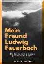 Скачать Mein Freund Ludwig Feuerbach - Heinz Duthel