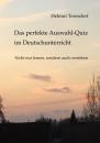 Скачать Das perfekte Auswahl-Quiz im Deutschunterricht - Helmut Tornsdorf