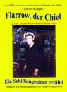 Скачать Flarrow, der Chief – Teil 2 – Technischer Wachoffizier 1963 - Lothar Rüdiger