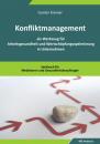 Скачать Konfliktmanagement als Werkzeug für Arbeitsgesundheit und Wertschöpfungsoptimierung in Unternehmen - Gunter Kremer