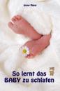 Скачать So lernt das Baby zu schlafen - Jenny Meier