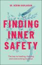 Скачать Finding Inner Safety - Dr. Nerina Ramlakhan