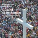 Скачать Hundert Katholikentage - Hubert  Wolf