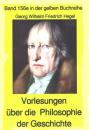 Скачать Georg Wilhelm Friedrich Hegel: Philosophie der Geschichte - Georg Wilhelm Friedrich Hegel