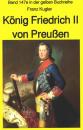 Скачать Franz Kugler: König Friedrich II von Preußen – Lebensgeschichte des 