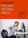 Скачать Rückenschmerzen - Die Crux mit dem Kreuz - Albert Urlberger