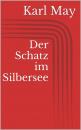 Скачать Der Schatz im Silbersee - Karl May
