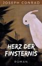 Скачать Joseph Conrad: Herz der Finsternis. Vollständige deutsche Ausgabe von 