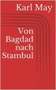 Скачать Von Bagdad nach Stambul - Karl May