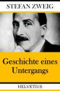 Скачать Geschichte eines Untergangs - Stefan Zweig