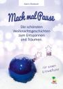 Скачать Mach mal Pause - die schönsten Weihnachtsgeschichten zum Entspannen und Träumen - Katrin Kleebach