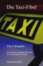 Скачать Die Taxi-Fibel - Bernhard Faaß