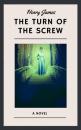 Скачать Henry James: The Turn of the Screw (English Edition) - Henry James