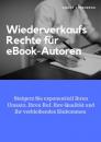Скачать Wiederverkaufs Rechte für eBook-Autoren - André Sternberg