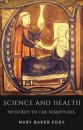 Скачать Science and Health with Key to the Scriptures (Healing Scriptures and Bible Verses about Healing) - Mary Baker Eddy