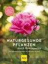 Скачать Naturgesunde Pflanzen durch Homöopathie - Christiane Maute