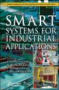 Скачать Smart Systems for Industrial Applications - Группа авторов