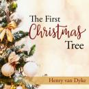 Скачать The First Christmas Tree - A Story of the Forest (Unabridged) - Henry Van Dyke