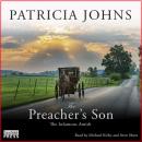 Скачать The Preacher's Son - The Infamous Amish, Book 1 (Unabridged) - Patricia Johns