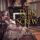 Скачать The Turn of the Screw (Unabridged) - Henry James