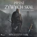Скачать Pieśni żywych skał - Magdalena Salik