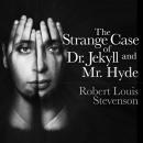 Скачать The Strange Case of Dr. Jekyll and Mr. Hyde (Unabridged) - Robert Louis Stevenson
