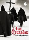 Скачать Las Cruzadas - Carlos de Ayala Martínez