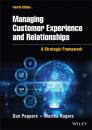 Скачать Managing Customer Experience and Relationships - Don  Peppers