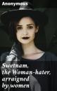 Скачать Swetnam, the Woman-hater, arraigned by women - Anonymous