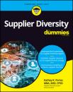Скачать Supplier Diversity For Dummies - Kathey K. Porter