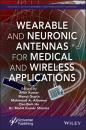 Скачать Wearable and Neuronic Antennas for Medical and Wireless Applications - Группа авторов