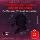 Скачать An Odyssey Through Jerusalem - The Sherlock Holmes Advent Calendar, Day 22 (Unabridged) - Sir Arthur Conan Doyle