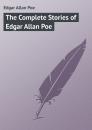 Скачать The Complete Stories of Edgar Allan Poe - Edgar Allan Poe