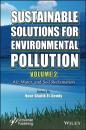 Скачать Sustainable Solutions for Environmental Pollution, Volume 2 - Группа авторов