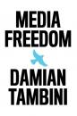 Скачать Media Freedom - Damian Tambini