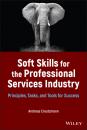 Скачать Soft Skills for the Professional Services Industry - Andreas Creutzmann