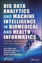 Скачать Big Data Analytics and Machine Intelligence in Biomedical and Health Informatics - Группа авторов