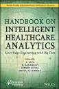 Скачать Handbook on Intelligent Healthcare Analytics - Группа авторов