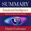 Скачать Summary: Emotional Intelligence. Why it can matter more than IQ. Daniel Goleman - Smart Reading